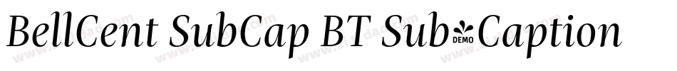 BellCent SubCap BT Sub-Caption字体转换